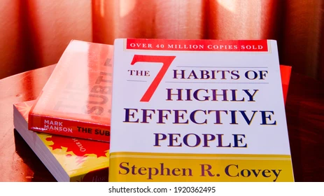 The 7 Habits of Highly Effective People" by Stephen R. Covey