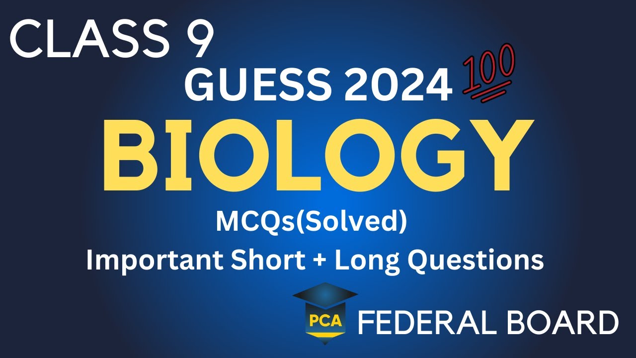 Important Biology Class 9 Questions 2024 - Federal Board