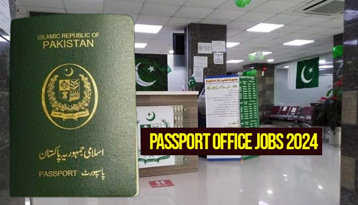 Passport Office Jobs 2024 | Apply Online for Latest Vacancies